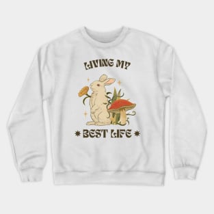 Mushroom Lover White Rabbit Best Life Crewneck Sweatshirt